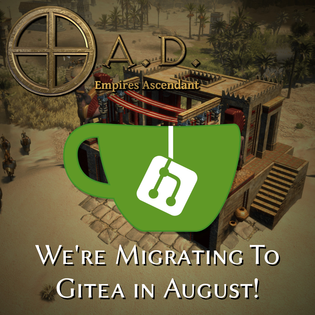 We're migrating to gitea in august, below the Gitea and 0 a.D. logos on top of a persian building.